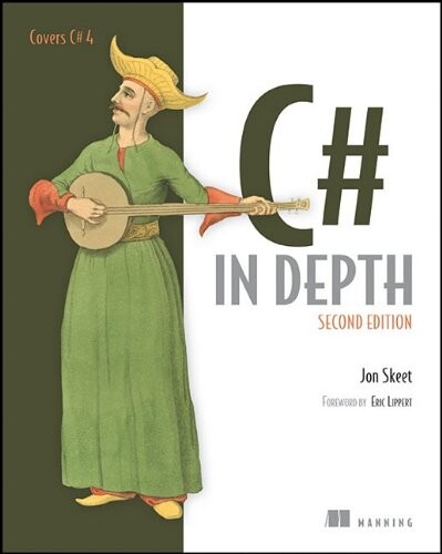 C# in Depth, Second Edition