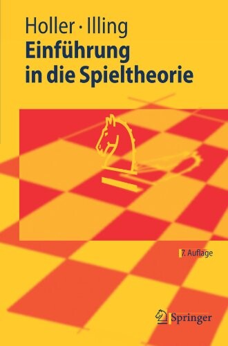 Einführung in die Spieltheorie (Springer-Lehrbuch) (German Edition)