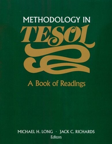 METHODOLOGY IN TESOL BOOK OF READINGS - Michael H. Long, Jack C. Richards
