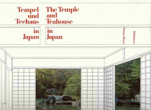 Tempel und Teehaus in Japan: The Temple and Teahouse in Japan  (German and English Edition)
