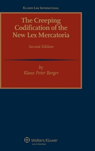 The creeping codification of the new lex mercatoria
