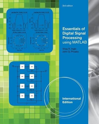 Essentials of digital signal processing using MATLAB
