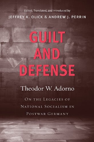 Guilt and defense : on the legacies of national socialism in postwar Germany