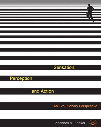 Sensation, Perception and Action: An Evolutionary Perspective