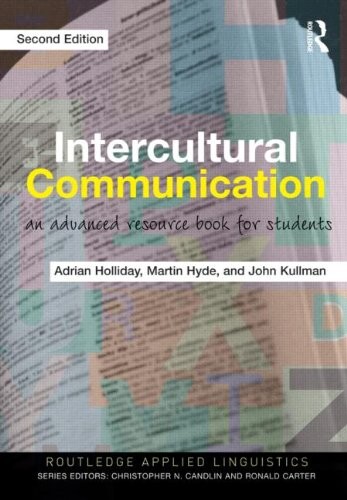 Intercultural Communication: An advanced resource book for students (Routledge Applied Linguistics)