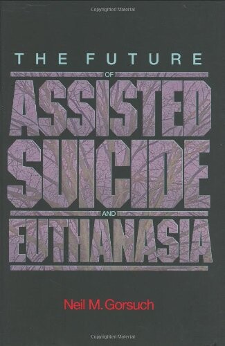 The future of assisted suicide and euthanasia