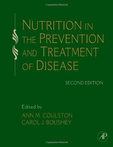 Nutrition in the Prevention and Treatment of Disease, Second Edition