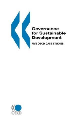 Governance for sustainable development : five OECD case studies