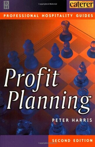 Profit Planning, Second Edition (Professional Hospitality Guides)