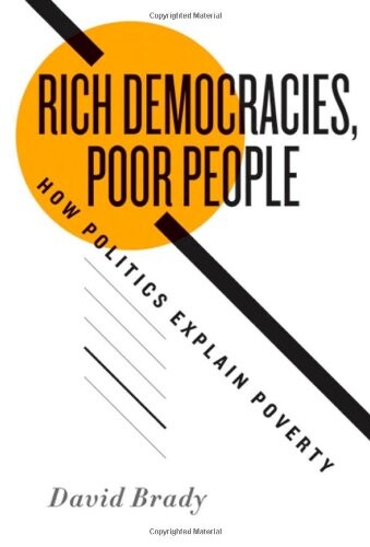 Rich Democracies, Poor People: How Politics Explain Poverty
