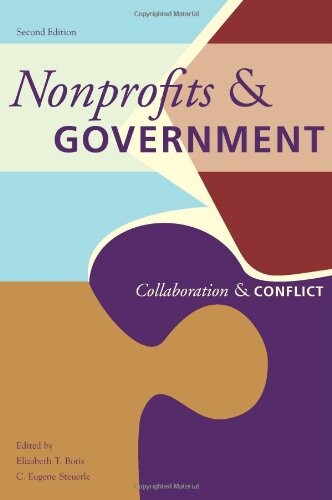 Nonprofits and Government: Collaboration and Conflict