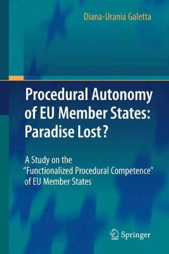 Procedural autonomy of EU member states : paradise lost? : a study on the 