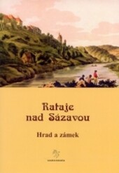 Rataje nad Sázavou : hrad a zámek.