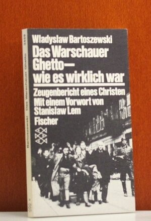 Das Warschauer Ghetto, wie es wirklich war: Zeugenbericht eines Christen (German Edition)