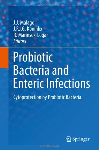 Probiotic Bacteria and Enteric Infections: Cytoprotection by Probiotic Bacteria