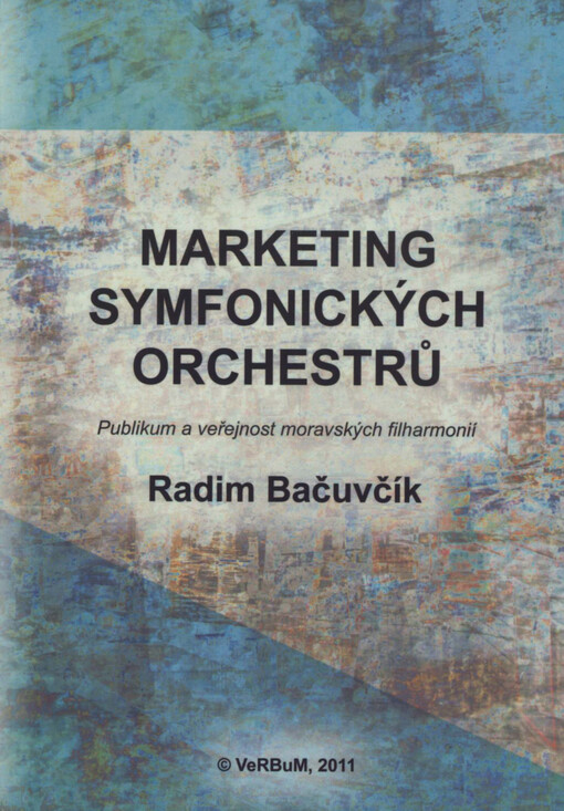 Marketing symfonických orchestrů: publikum a veřejnost moravských filharmonií