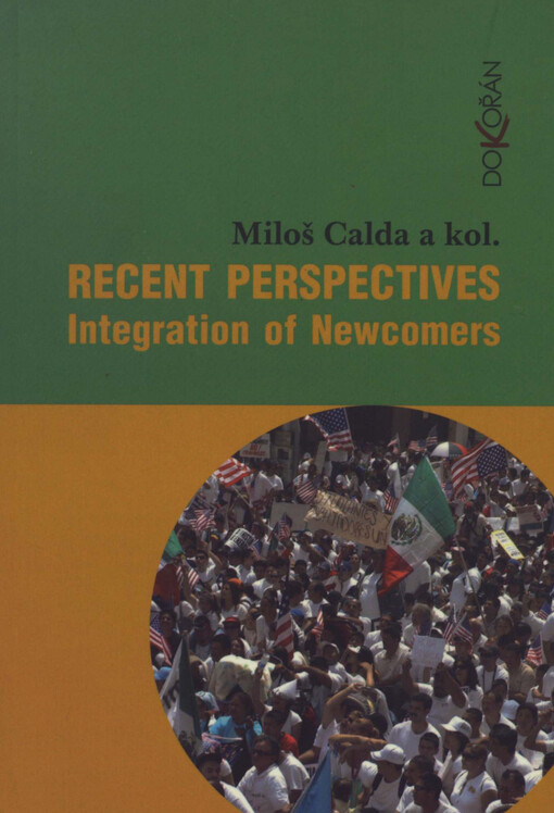 Integration of newcomers : recent perspectives