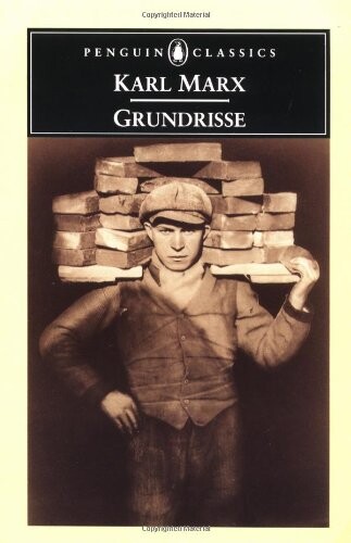 Grundrisse: Foundations of the Critique of Political Economy (Penguin Classics)