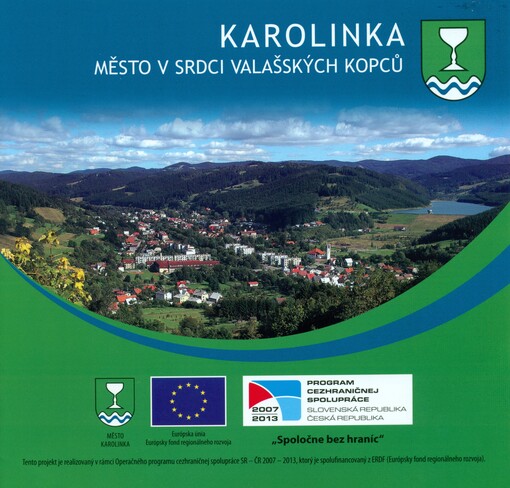 Karolinka : město v srdci valašských kopců