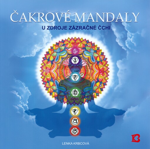 Čakrové mandalyu zdroje zázračné čchi