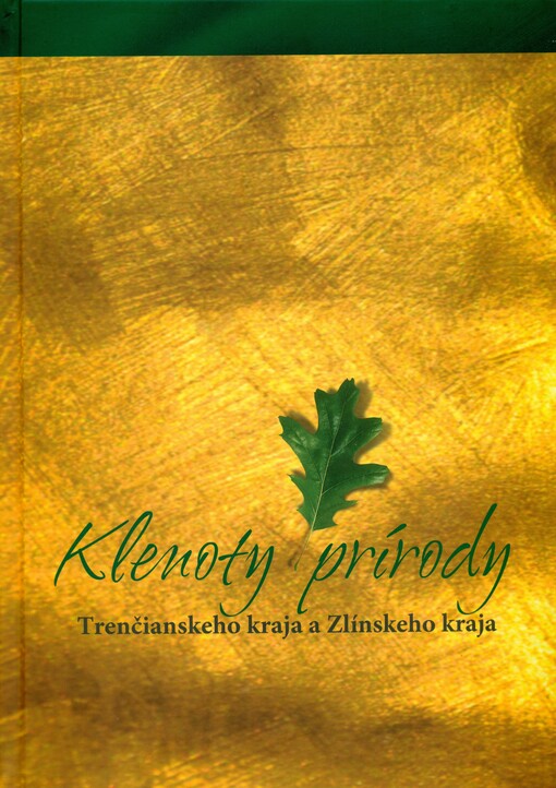Klenoty prírody Trenčianského kraja a Zlínskeho kraja