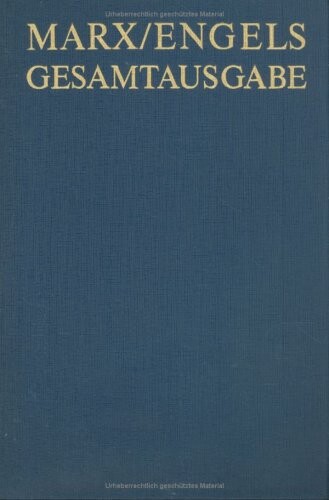 Marx/Engels Gesamtausgabe III/6. Text und Apparatband.