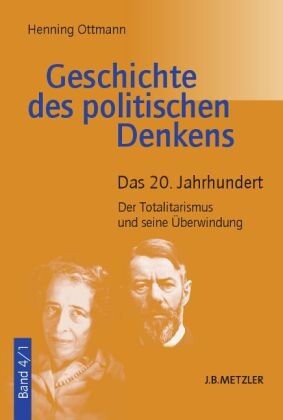 Geschichte des politische Denkens 4. Das 20. Jahrhundert.