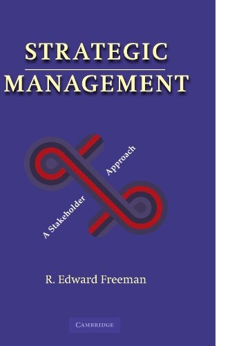 Strategic management : a stakeholder approach
