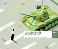 Gamescenes: Art in the Age of Videogames