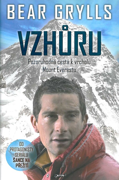 Vzhůru : pozoruhodná cesta k vrcholu Mount Everestu