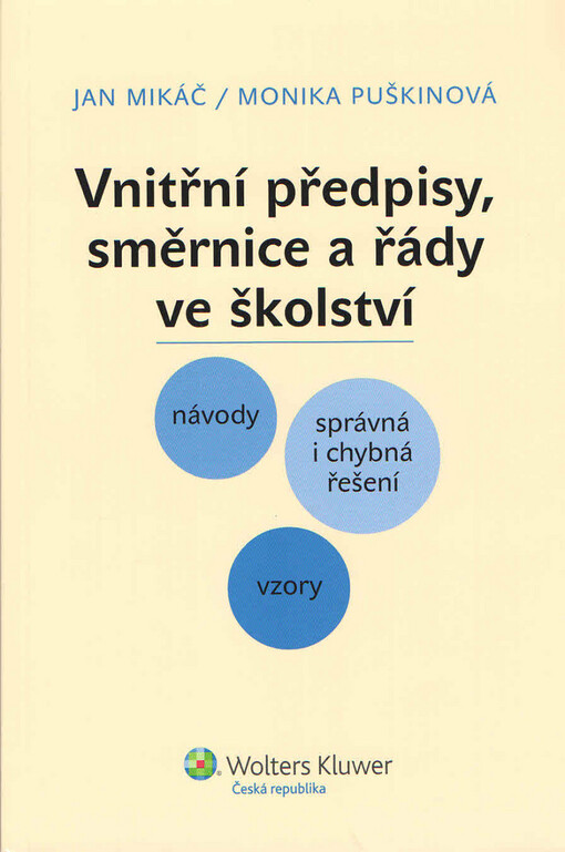 Vnitřní předpisy, směrnice a řády ve školství : návody, správná i chybná řešení, vzory