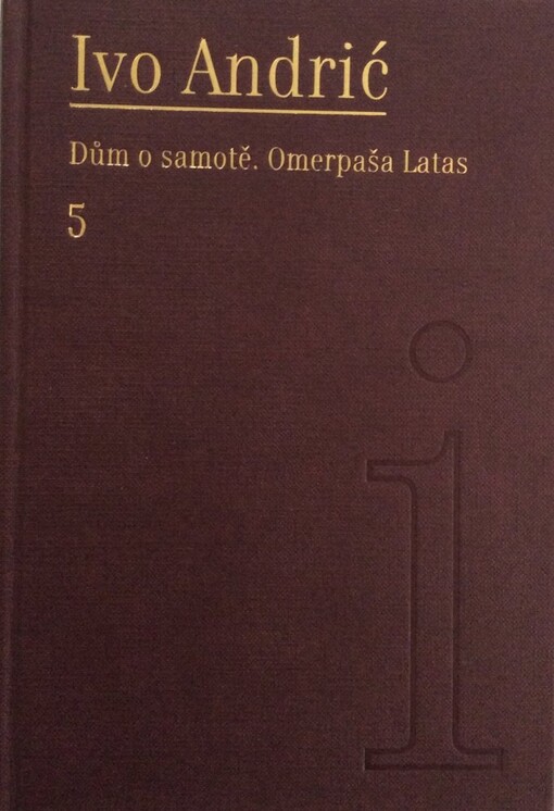 Dům o samotě ;Omerpaša Latas
