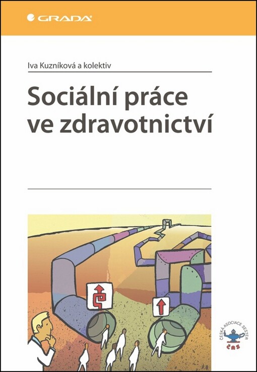 Sociální práce ve zdravotnictví | Kuzníková Iva, kolektiv - e-kniha