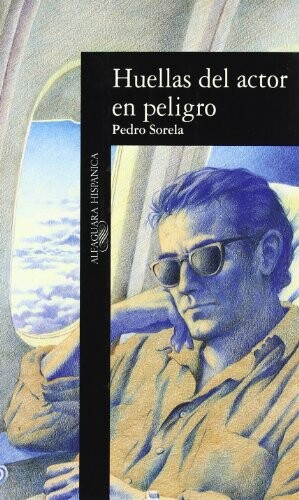 Huellas Del Actor En Peligro (Alfaguara Hispanica) (Spanish Edition)