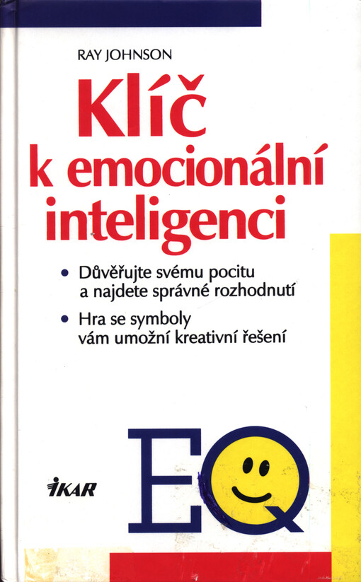 Klíč k emocionální inteligenci: důvěřujte svému pocitu a najdete správné rozhodnutí : hra se symboly vám umožní kreativní řešení