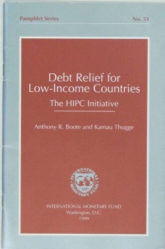 Debt relief for low-income countries :the HIPC iniciative = Zproštění dluhu pro s země nízkými příjmy : iniciativa HIPC (Překl.)