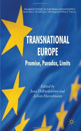 Transnational Europe: Promise, Paradox, Limits (Palgrave Studies in European U)