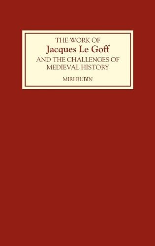 The work of Jacques Le Goff and the challenges of medieval history