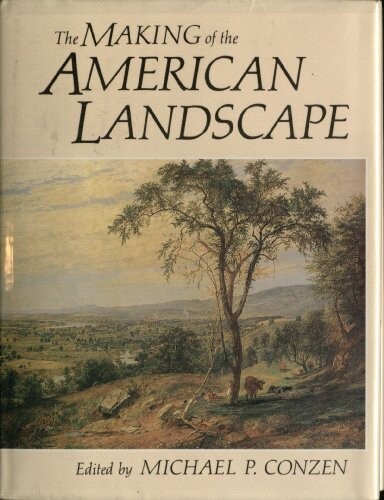 The making of the American landscape