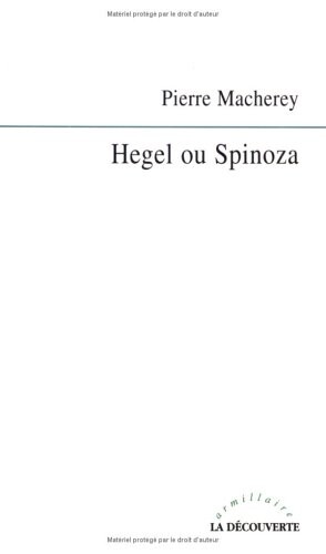 Hegel ou spinoza (French Edition)