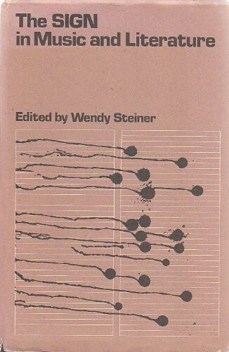 The Sign in Music and Literature (The Dan Danciger publication series)