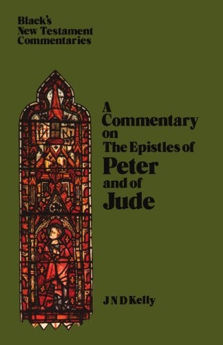 A commentary on the epistles of Peter and of Jude