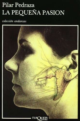 La Pequena Pasion (Coleccion Andanzas) (Spanish Edition)