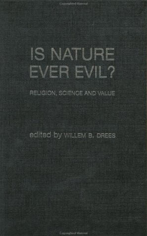 Is Nature Ever Evil?: Religion, Science and Value
