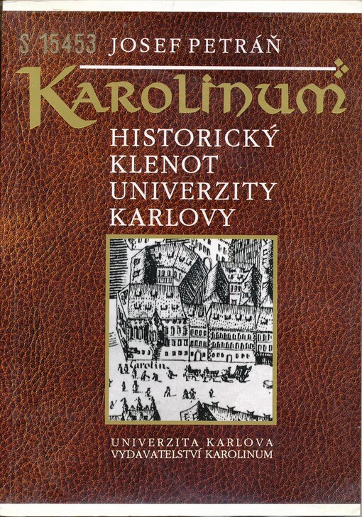 Karolinum : historický klenot Univerzity Karlovy