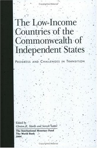 Low Income Countries Of The Commonwealth Of Independent Countries: Progress And Challenges In Transition