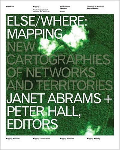 Else/where--mapping : new cartographies of networks and territories