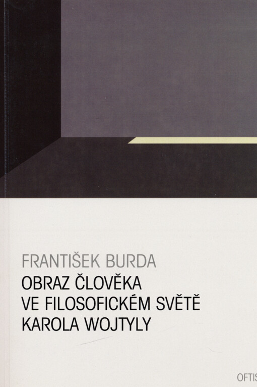 Obraz člověka ve filosofickém světě Karola Wojtyly
