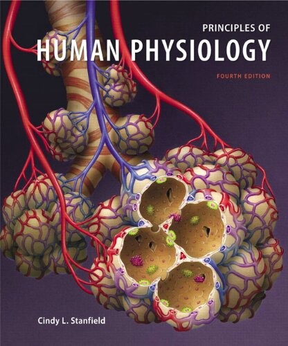 Principles of Human Physiology (4th Edition)