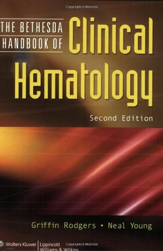 The Bethesda Handbook of Clinical Hematology